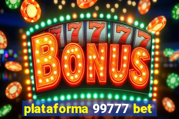 plataforma 99777 bet